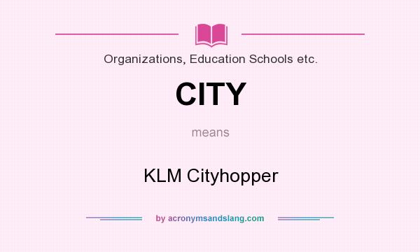 What does CITY mean? It stands for KLM Cityhopper