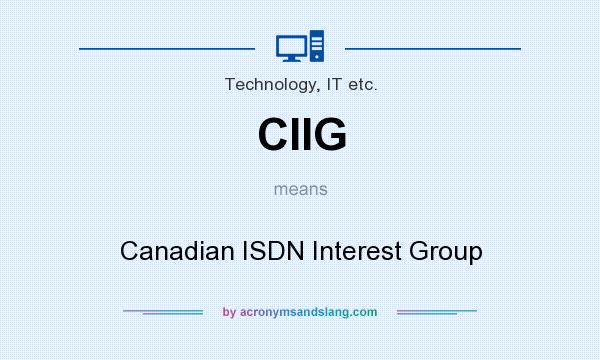 What does CIIG mean? It stands for Canadian ISDN Interest Group