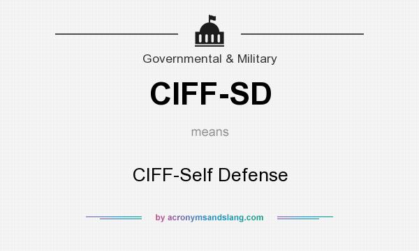 What does CIFF-SD mean? It stands for CIFF-Self Defense