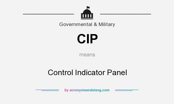 What does CIP mean? It stands for Control Indicator Panel