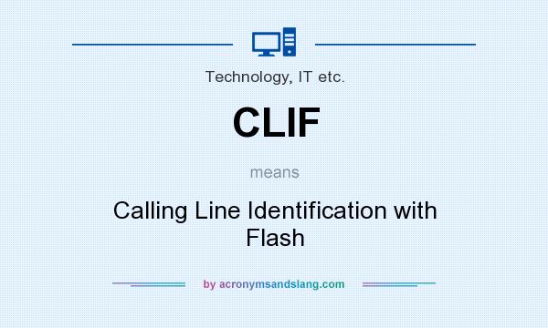 What does CLIF mean? It stands for Calling Line Identification with Flash