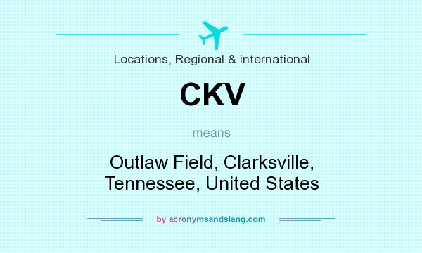 What does CKV mean? It stands for Outlaw Field, Clarksville, Tennessee, United States