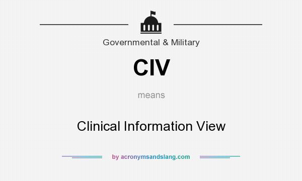 What does CIV mean? It stands for Clinical Information View