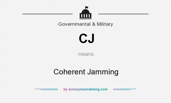 What does CJ mean? It stands for Coherent Jamming