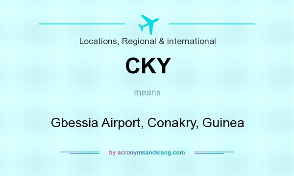 What does CKY mean? It stands for Gbessia Airport, Conakry, Guinea