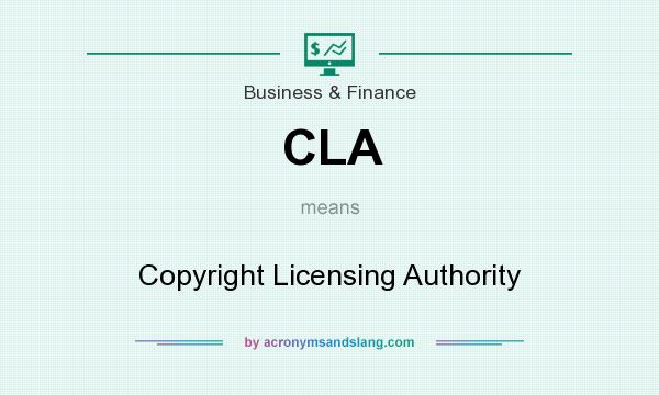 What does CLA mean? It stands for Copyright Licensing Authority