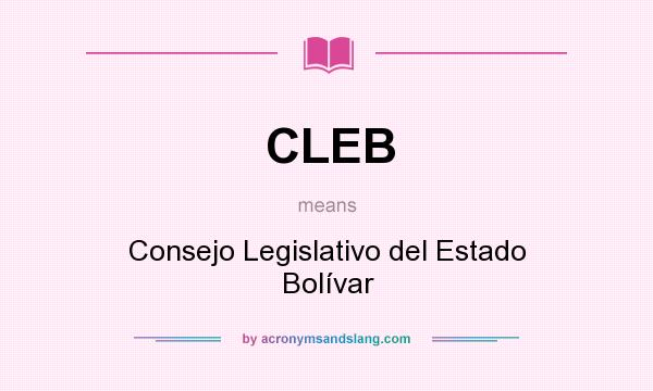 What does CLEB mean? It stands for Consejo Legislativo del Estado Bolívar