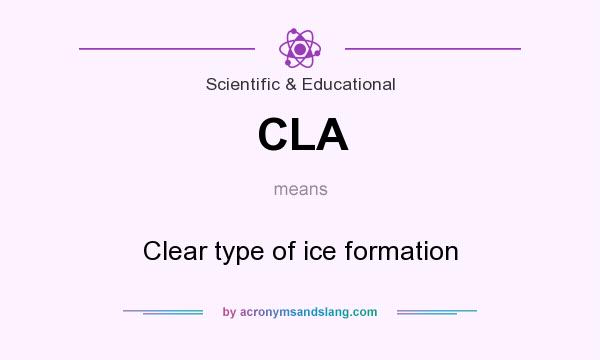 What does CLA mean? It stands for Clear type of ice formation