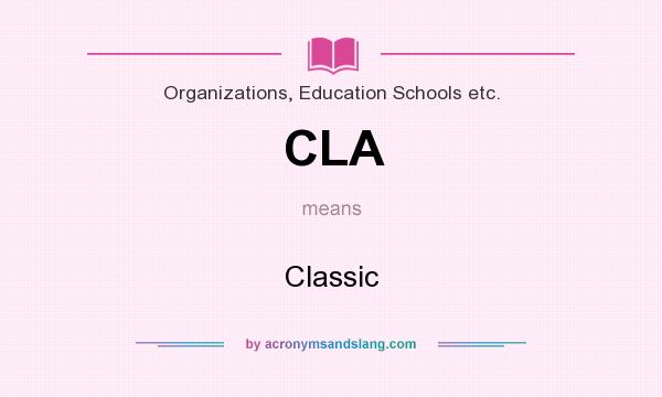 What does CLA mean? It stands for Classic