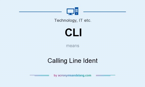 What does CLI mean? It stands for Calling Line Ident