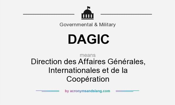 What does DAGIC mean? It stands for Direction des Affaires Générales, Internationales et de la Coopération