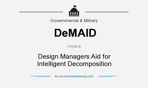 What does DeMAID mean? It stands for Design Managers Aid for Intelligent Decomposition