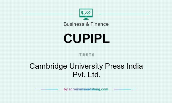 What does CUPIPL mean? It stands for Cambridge University Press India Pvt. Ltd.