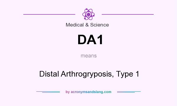 What does DA1 mean? It stands for Distal Arthrogryposis, Type 1