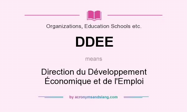 What does DDEE mean? It stands for Direction du Développement Économique et de l`Emploi