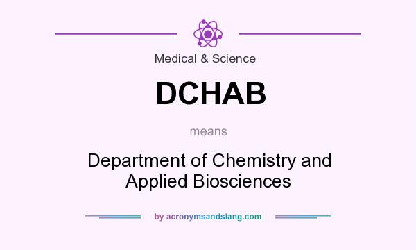 What does DCHAB mean? It stands for Department of Chemistry and Applied Biosciences