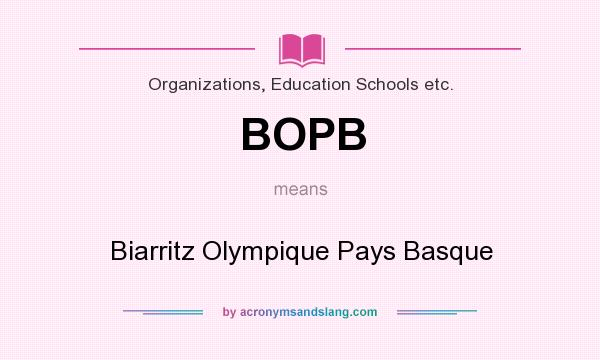 What does BOPB mean? It stands for Biarritz Olympique Pays Basque