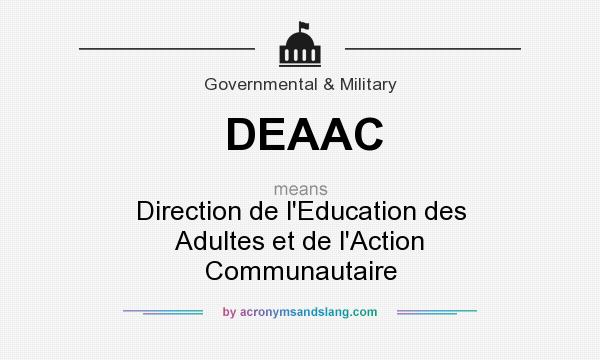 What does DEAAC mean? It stands for Direction de l`Education des Adultes et de l`Action Communautaire