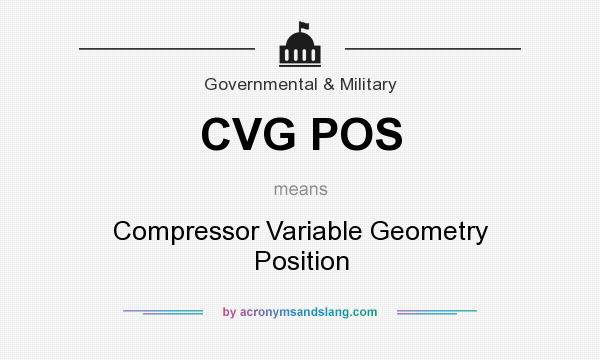 What does CVG POS mean? It stands for Compressor Variable Geometry Position