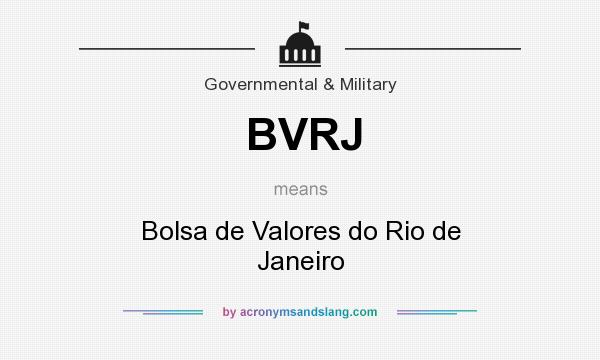 What does BVRJ mean? It stands for Bolsa de Valores do Rio de Janeiro