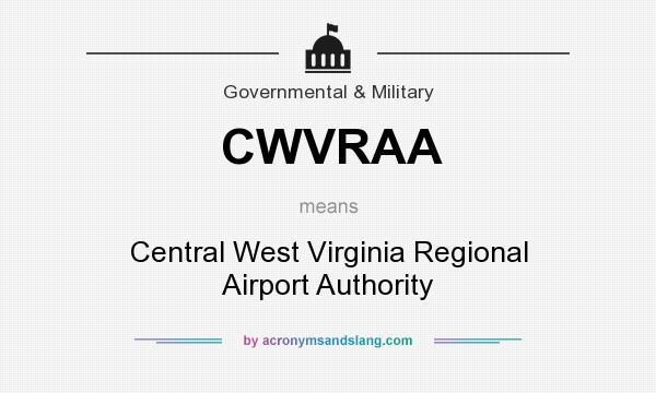 What does CWVRAA mean? It stands for Central West Virginia Regional Airport Authority