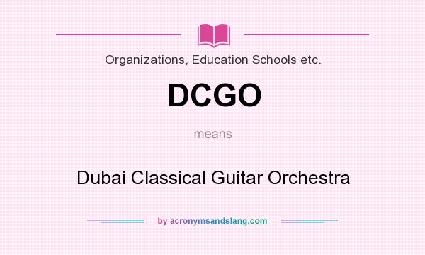 What does DCGO mean? It stands for Dubai Classical Guitar Orchestra