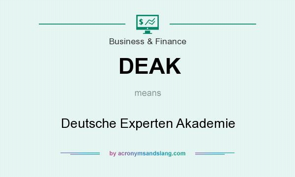 What does DEAK mean? It stands for Deutsche Experten Akademie