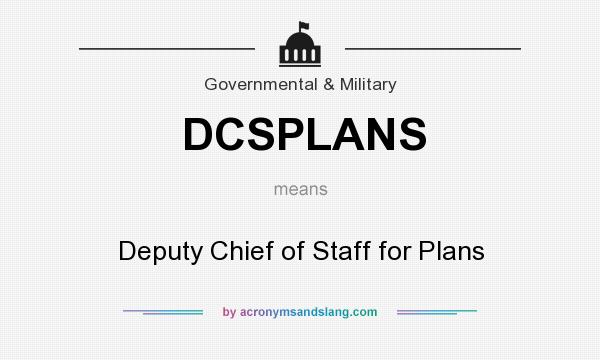 What does DCSPLANS mean? It stands for Deputy Chief of Staff for Plans