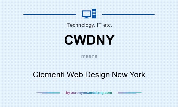 What does CWDNY mean? It stands for Clementi Web Design New York
