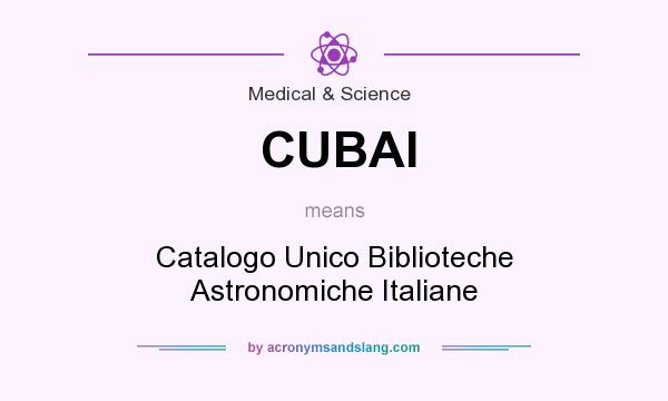 What does CUBAI mean? It stands for Catalogo Unico Biblioteche Astronomiche Italiane
