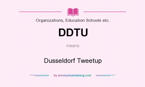 What does DDTU mean? It stands for Dusseldorf Tweetup