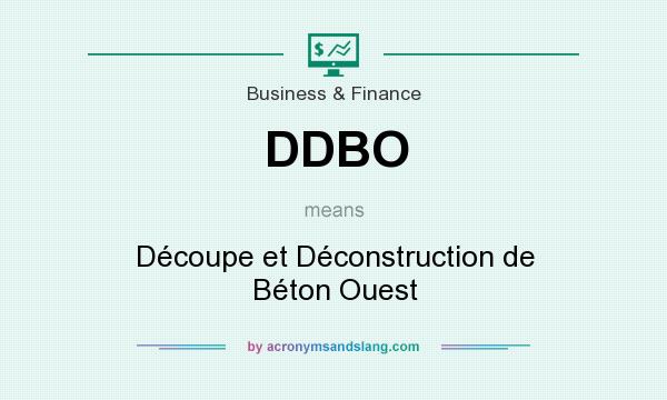 What does DDBO mean? It stands for Découpe et Déconstruction de Béton Ouest