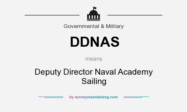 What does DDNAS mean? It stands for Deputy Director Naval Academy Sailing