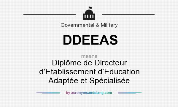 What does DDEEAS mean? It stands for Diplôme de Directeur d’Etablissement d’Education Adaptée et Spécialisée