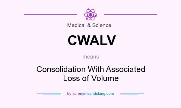 What does CWALV mean? It stands for Consolidation With Associated Loss of Volume