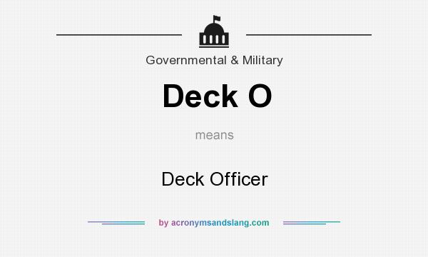 What does Deck O mean? It stands for Deck Officer