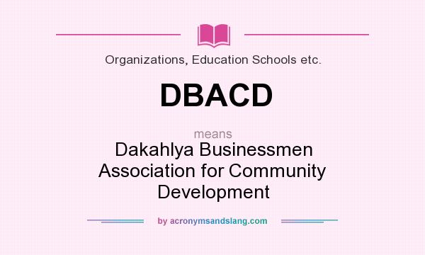 What does DBACD mean? It stands for Dakahlya Businessmen Association for Community Development