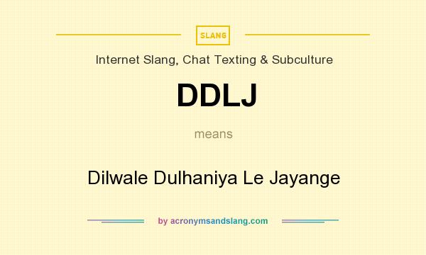 What does DDLJ mean? It stands for Dilwale Dulhaniya Le Jayange