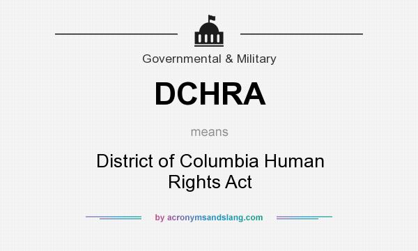 What does DCHRA mean? It stands for District of Columbia Human Rights Act