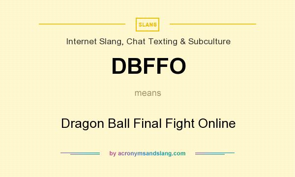 What does DBFFO mean? It stands for Dragon Ball Final Fight Online