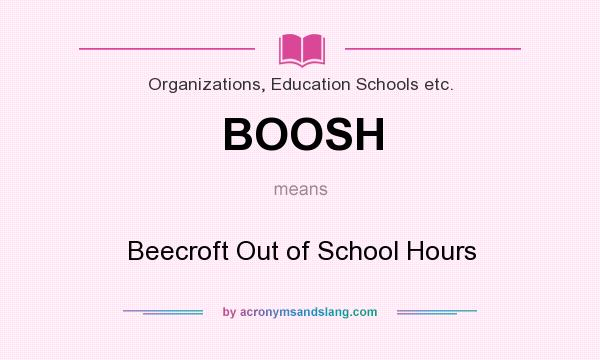 What does BOOSH mean? It stands for Beecroft Out of School Hours