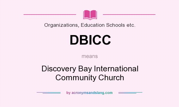 What does DBICC mean? It stands for Discovery Bay International Community Church