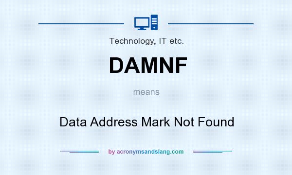 What does DAMNF mean? It stands for Data Address Mark Not Found
