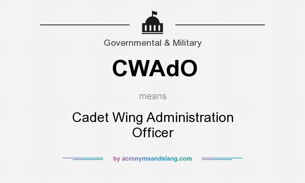 What does CWAdO mean? It stands for Cadet Wing Administration Officer