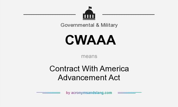 What does CWAAA mean? It stands for Contract With America Advancement Act