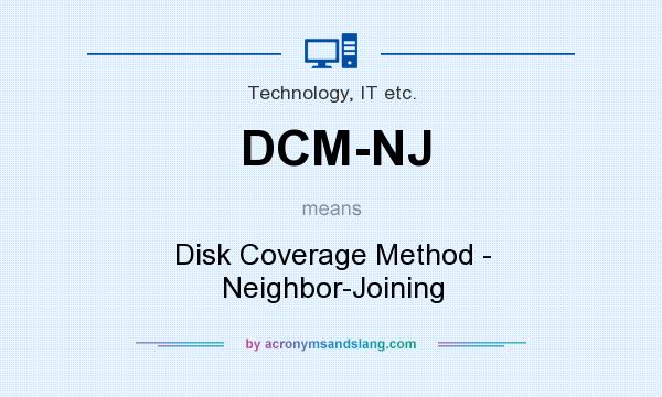 What does DCM-NJ mean? It stands for Disk Coverage Method - Neighbor-Joining