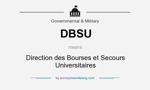 What does DBSU mean? It stands for Direction des Bourses et Secours Universitaires