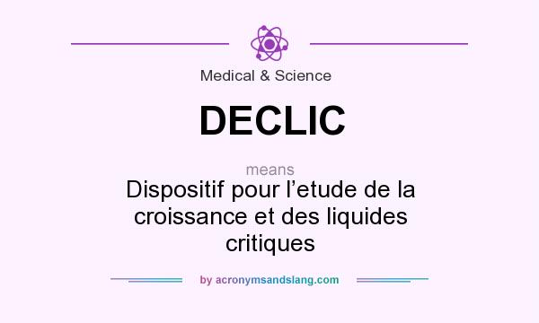 What does DECLIC mean? It stands for Dispositif pour l’etude de la croissance et des liquides critiques