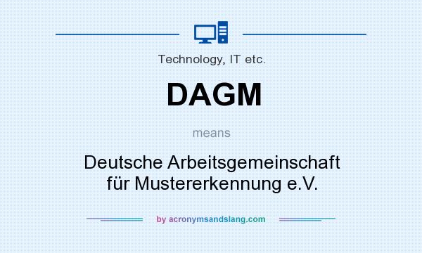 What does DAGM mean? It stands for Deutsche Arbeitsgemeinschaft für Mustererkennung e.V.