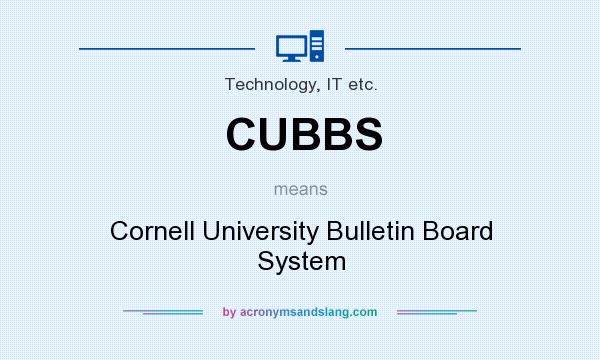 What does CUBBS mean? It stands for Cornell University Bulletin Board System